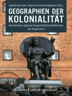 Geographien der Kolonialität: Geschichten globaler Ungleichheitsverhältnisse der Gegenwart