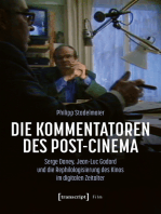 Die Kommentatoren des Post-Cinema: Serge Daney, Jean-Luc Godard und die Rephilologisierung des Kinos im digitalen Zeitalter