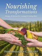 Nourishing Transformations: Recipes & Stories For Loving & Living Well