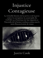 Injustice Contagieuse: La véritable histoire de la survie et de la perte contre la corruption, la catastrophe du COVID-19 à l'intérieur de San Quentin et l'incendie de la benne à ordures connu sous le nom d'incarcération de masse