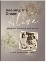 Keeping the Dream Alive: My Quest for Peace and Justice