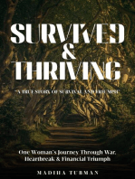 Survived and Thriving: A True Story of Survival And Triumph