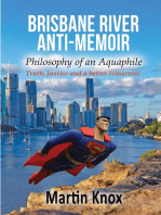 Brisbane River Anti-Memoir