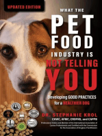 What the Pet Food Industry Is Not Telling You: Developing Good Practices for a Healthier Dog