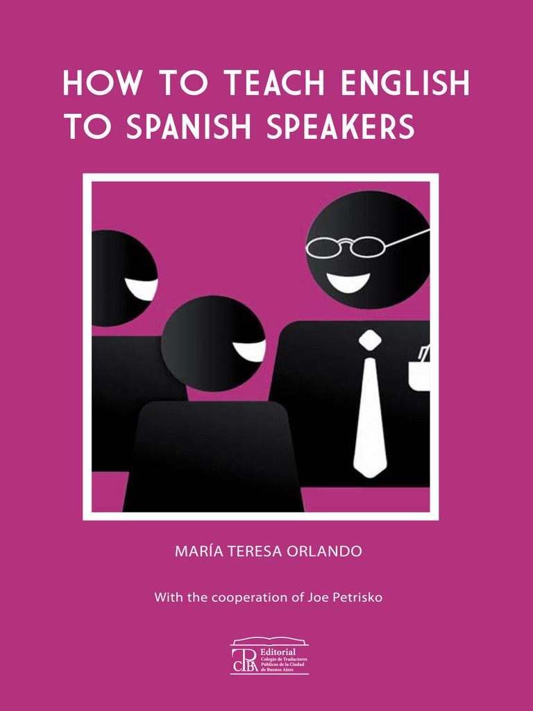 How to teach english to spanish speakers by María Teresa Orlando (Ebook) - Read free for 30 days