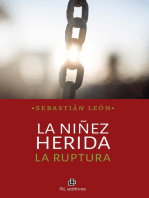 La niñez herida: La ruptura