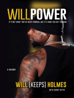 WillPower: It’s not what you’ve been through, but it’s how you get through