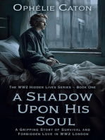 A Shadow Upon His Soul: A Gripping Story of Survival and Forbidden Love in WW2 London