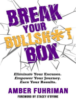 Break Your Bullsh*t Box