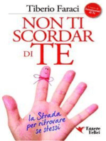 Non ti scordar di te: La strada per ritrovare se stessi