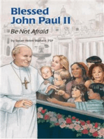 Blessed John Paul II: Be Not Afraid