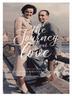 The Journey of Our Love: The Letters of Saint Gianna Beretta and Pietro Molla: The Letters of Saint Gianna Beretta and Pietro Molla