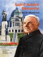 Saint André Bessette: Miracles in Montreal