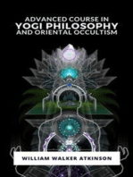 Advanced Course in Yogi Philosophy and Oriental Occultism