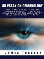 An essay on demonology: Ghosts and apparitions, and popular superstitions, also, an account of the witchcraft delusion at Salem, in 1682