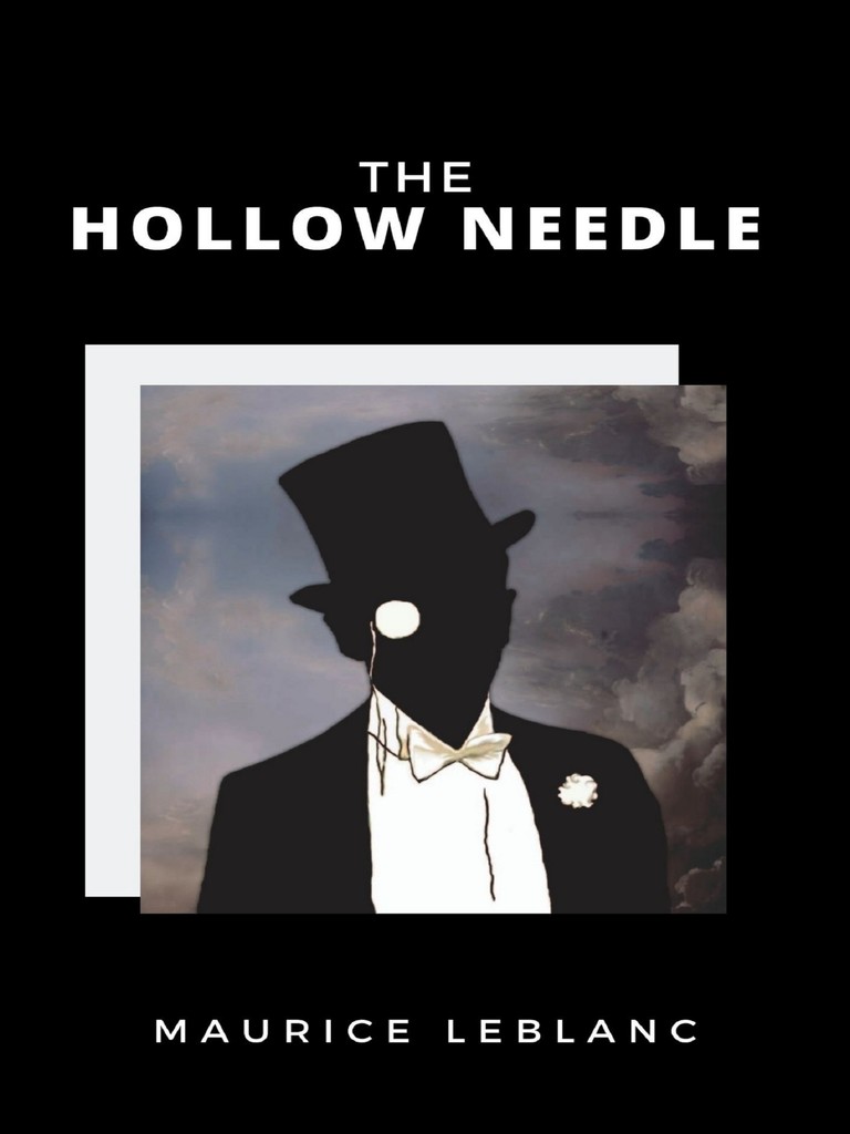 The Hollow Needle by Maurice Leblanc (Ebook) Read free for 30 days