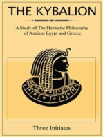 The Kybalion: A Study about the Hermetic Philosophy of Ancient Egypt and Greece