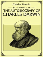 The Autobiography of Charles Darwin: Autobiographical recollections written without any thought that they would ever be published