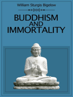 Buddhism and Immortality: The view of the Immortality of Man