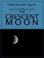 The Crescent Moon: A wonderful collection of lyrical poetry and poetry in prose