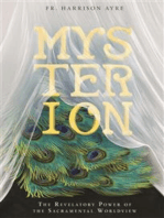 Mysterion: The Revelatory Power of the Sacramental Worldview