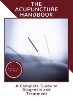 The Acupuncture Handbook: A Complete Guide to Diagnosis and Treatment