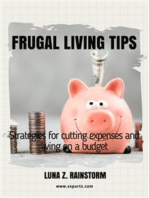 Frugal living Tips: Strategies for cutting expenses and living on a budget