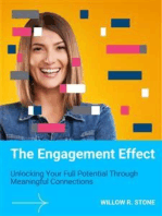 The Engagement Effect: Unlocking Your Full Potential Through Meaningful Connections
