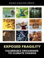 Exposed Fragility. Vulnerable Organisms to Climate Change.