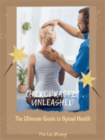 Chiropractic Unleashed: The Ultimate Guide to Spinal Health