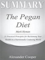 Summary of The Pegan Diet: by Mark Hyman - 21 Practical Principles for Reclaiming Your Health in a Nutritionally Confusing World - A Comprehensive Summary