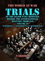 Trial of the Major War Criminals Before the International Military Tribunal, Volume 16, Nuremburg 14 November 1945-1 October 1946