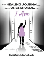 My Healing Journal: From Once Broken to I AM