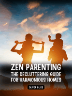 Zen Parenting: The Decluttering Guide for Harmonious Homes