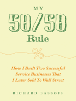 My 50/50 Rule: How I Built Two Successful Service Businesses That I Later Sold to Wall Street