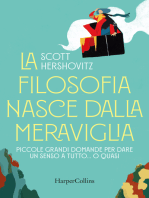 La filosofia nasce dalla meraviglia: Piccole grandi domande per dare un senso a tutto… o quasi