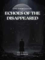 Dreamweaver: Echoes of the Disappeared