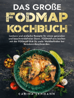 Das große Fodmap Kochbuch: Leckere und einfache Rezepte für einen gesunden und beschwerdefreien Darm. FODMAP-arm kochen mit der FODMAP-Diät für mehr Wohlbefinden bei Reizdarm-Beschwerden.