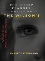 The Ghost Planner ... Book Five ... The Wilson's: THE GHOST PLANNER SERIES, #5