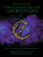 The Elementals of Sacred Lake: The Stones of Imprisonment Book 4
