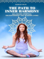The Path to Inner Harmony: Balancing Spiritual Enlightenment and Modern Living