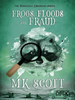 Frogs, Floods, and Fraud