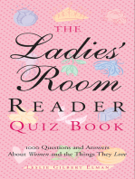 The Ladies' Room Reader Quiz Book: 1,000 Questions and Answers about Women and the Things They Love