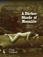 A Darker Shade of Moonlite: A Creative Biography