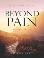 Beyond Pain: Job, Jesus, and Joy Revised Edition