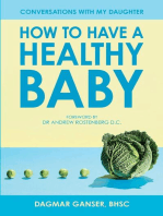 Conversations with My Daughter - How to Have a Healthy Baby:: How to Have a Healthy Baby