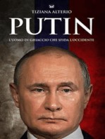 Putin: L'uomo di ghiaccio che sfida l'Occidente