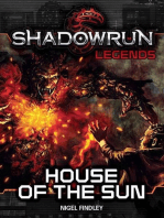 Shadowrun Legends: House of the Sun: Shadowrun Legends, #14