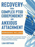 Recovery from Complex PTSD, Codependency and Anxious Attachment