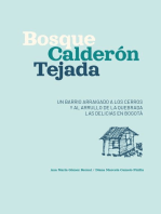 Bosque Calderón Tejada: Un barrio arraigado a los cerros y al arrullo de la quebrada Las Delicias en Bogotá